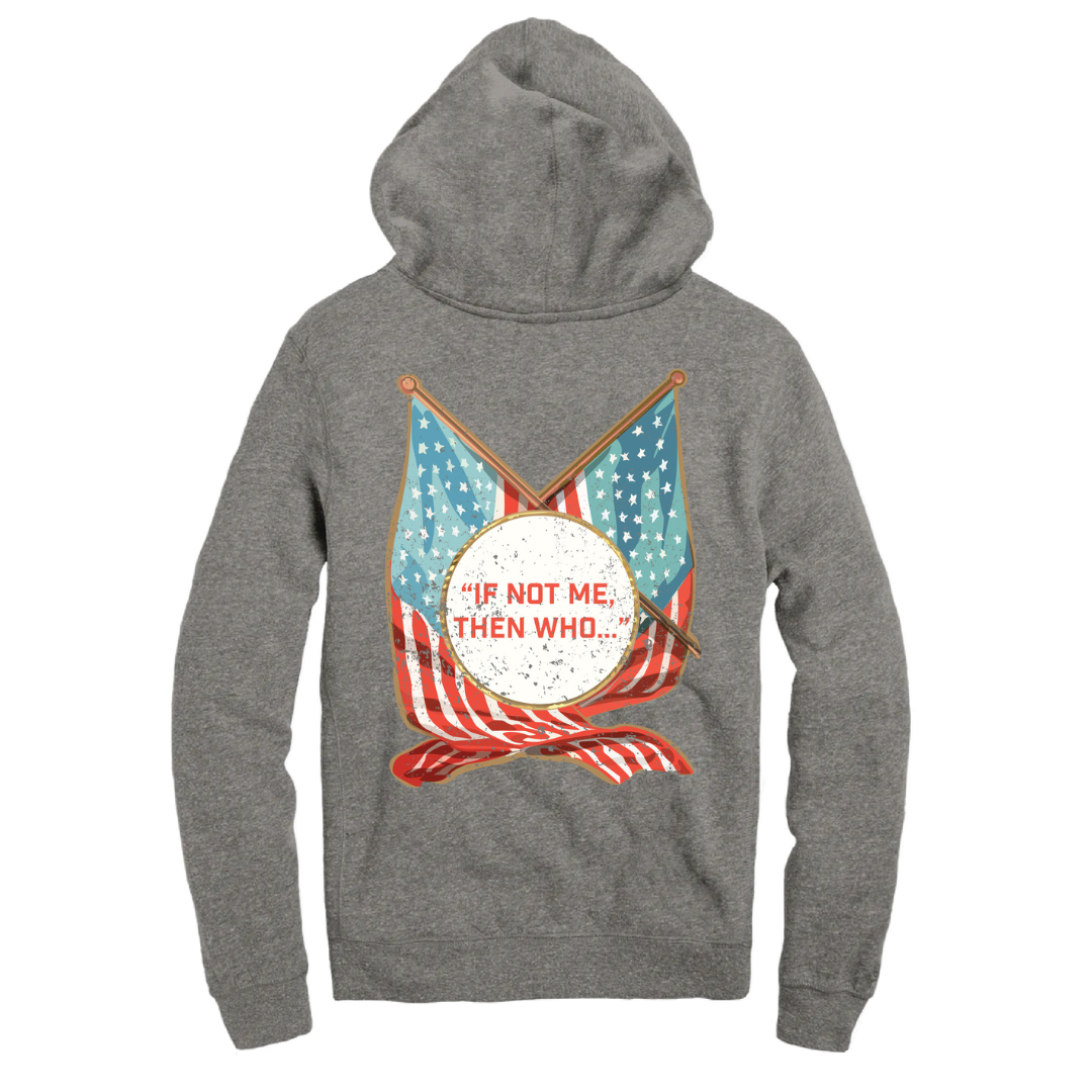 "If Not Me, Then Who..." Flag Hoodie